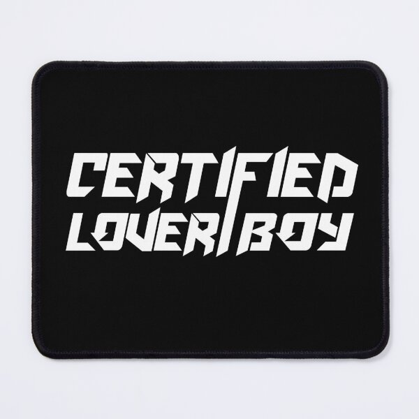Item preview, Certified Lover Boy Quote designed and sold by AmberSiraj.