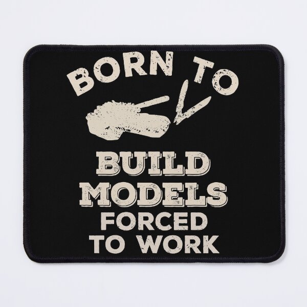 Item preview, Born To Build Models, Forced To Work Funny Gift For Model Builders designed and sold by JokeGysen.