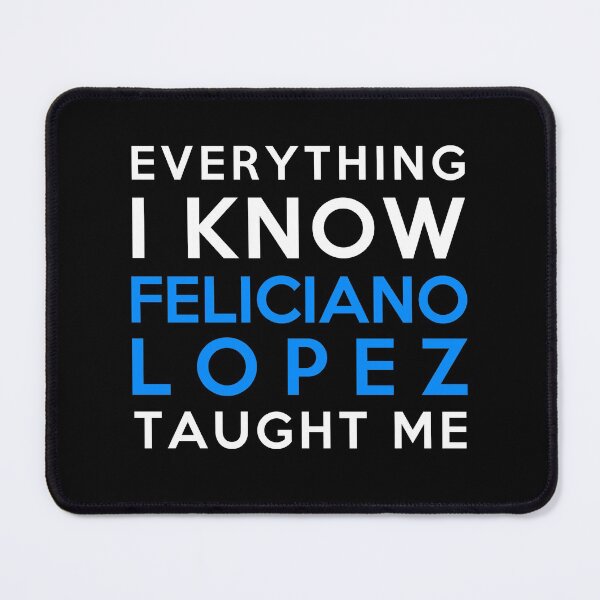 Item preview, Everything I know - Feliciano Lopez designed and sold by 2Girls1Shirt.