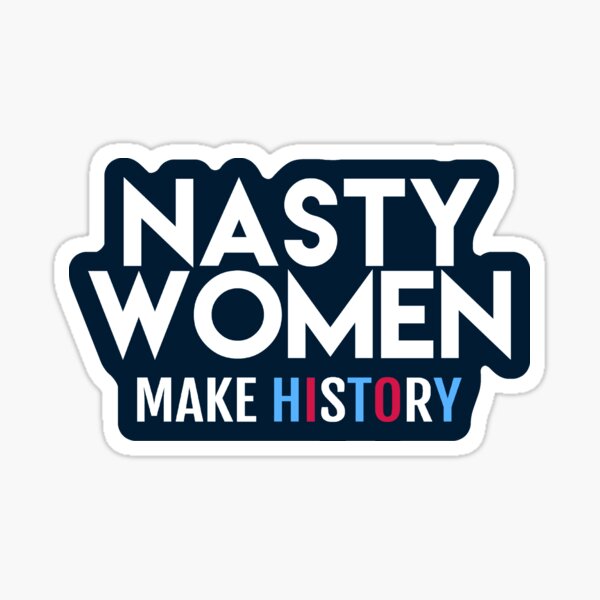 Item preview, Nasty Women Make History designed and sold by BootsBoots.