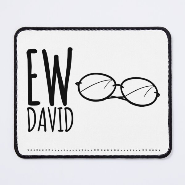 Item preview, Ew, David - Schitts Creek - 1 designed and sold by aussieforgood.