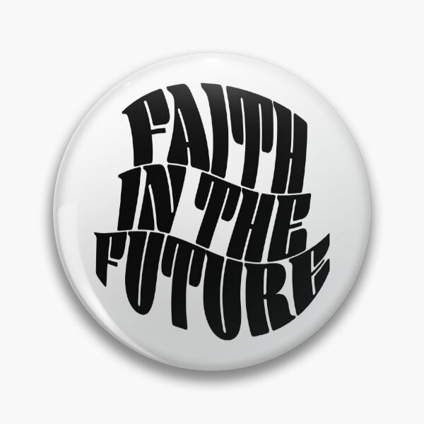 Item preview, FAITH IN THE FUTURE designed and sold by chhavaayayay.