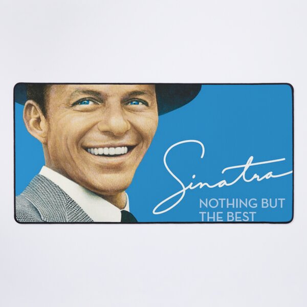 Frank Sinatra Nothing But The Best Desk Mat