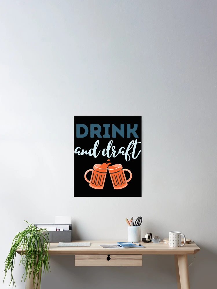 Thumbnail 2 of 3, Poster, Drink And Draft designed and sold by Renovapring ⭐⭐⭐⭐⭐.