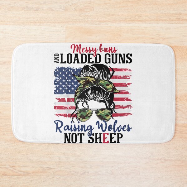 Item preview, Messy Buns And Loaded Guns Raising Wolves Not Sheep designed and sold by nicholsongregor.