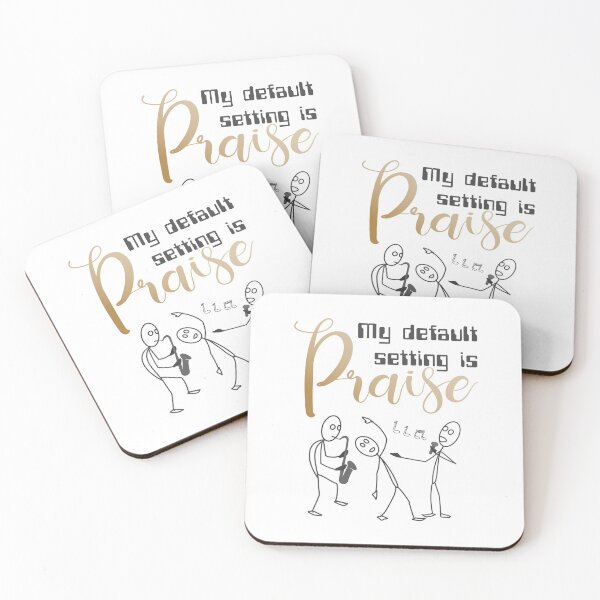 Item preview, Christian Design - My Default Setting is Praise. designed and sold by simplydesignart.