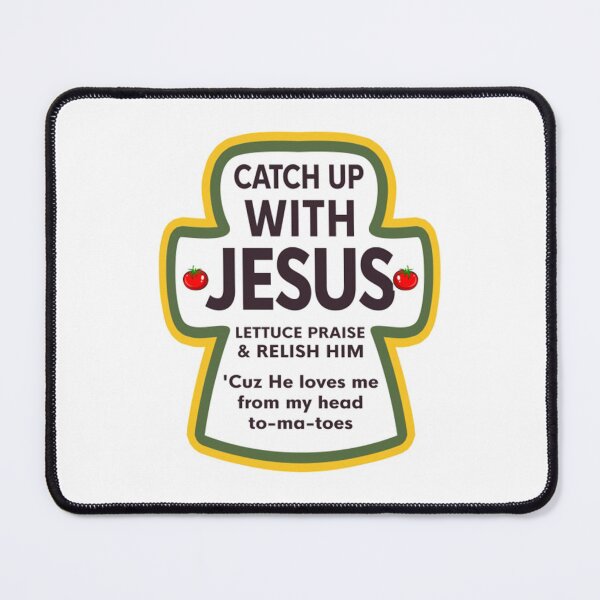 Item preview, catch up with jesus designed and sold by monteroshirt.
