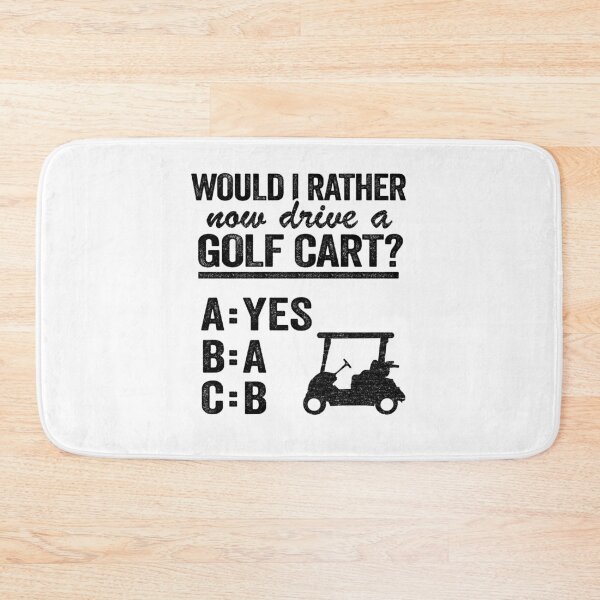 Item preview, Would I Rather Now Drive A Golf Cart ABC Golfing designed and sold by Stronzi.