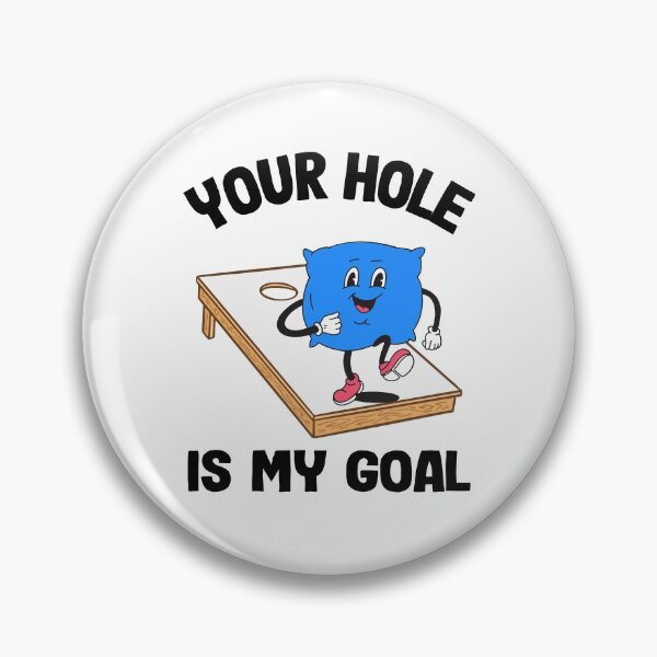 Item preview, Your Hole Is My Goal Corn Hole Bean Bag Sarcastic Cornhole designed and sold by Stronzi.