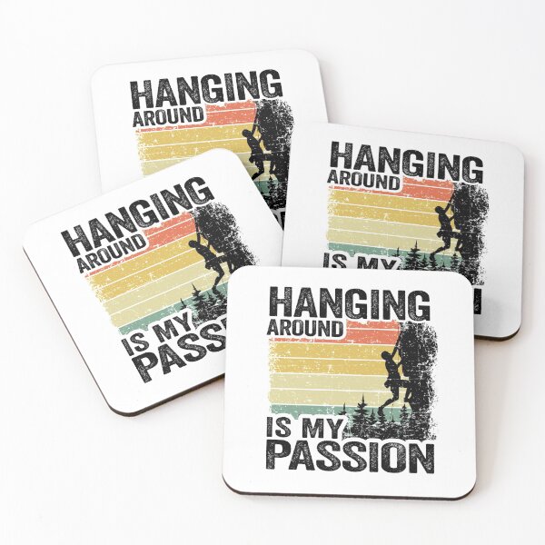 Item preview, Hanging Around Is My Passion Funny Climbing designed and sold by Stronzi.