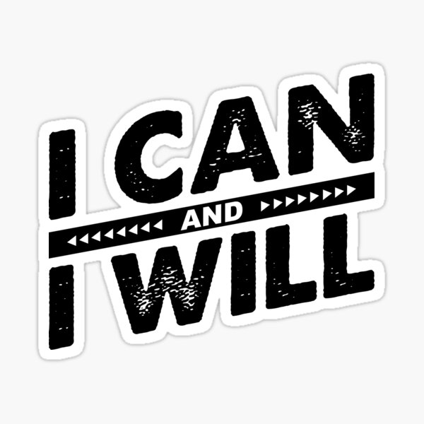 Item preview, I Can And I Will designed and sold by TeesbyGinyard.