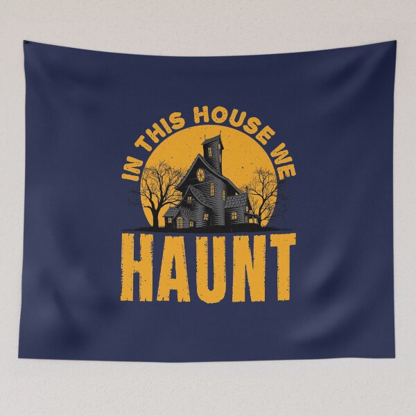 Item preview, In This House We Haunt Haunted House Halloween designed and sold by jaygo.