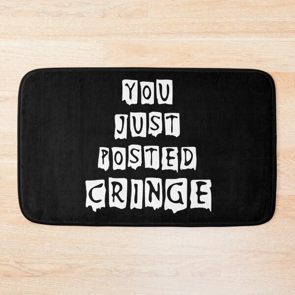Item preview, You Just Posted Cringe designed and sold by MoEndomey.