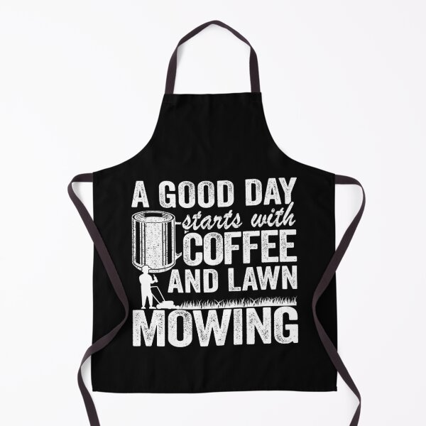 Item preview, A Good Day Starts With Coffee & Lawn Mowing Gift Gardening designed and sold by Stronzi.