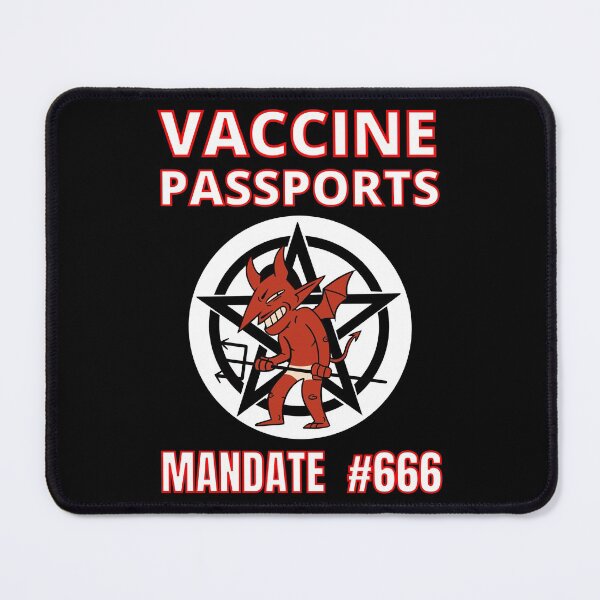 Item preview, Vaccine Passports Mandate #666 No Vaccine Passports designed and sold by RGRamsey.