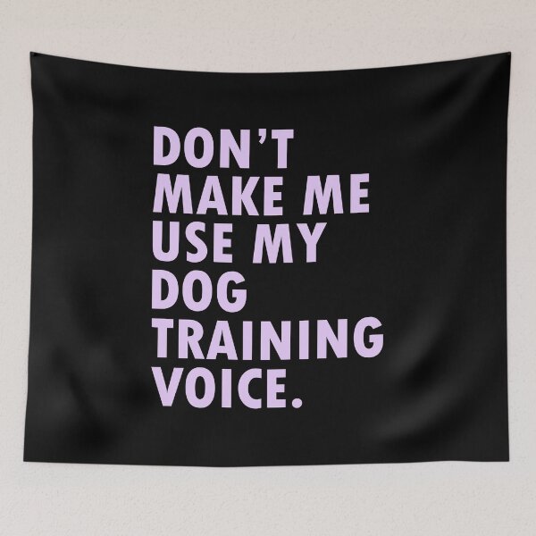 Item preview, Dog Trainer Owner Training Coach Funny Saying designed and sold by TastefulTees.