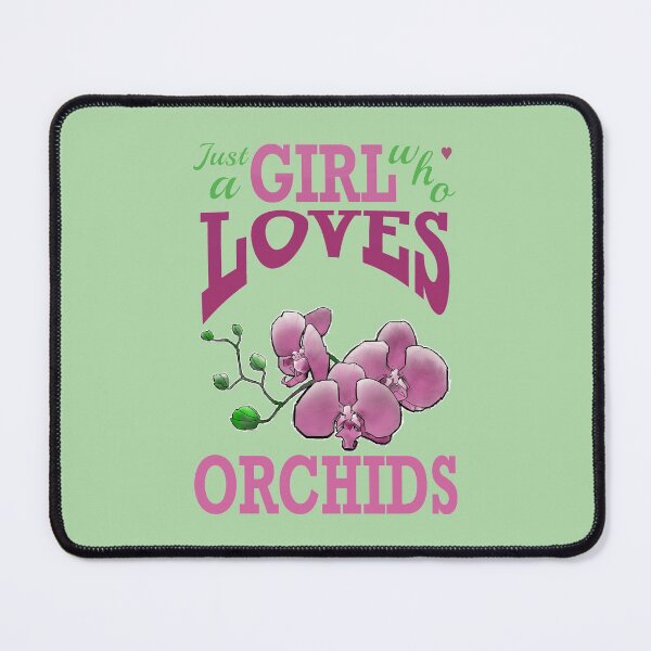 Item preview, Just a girl who loves orchids designed and sold by weilertsen.