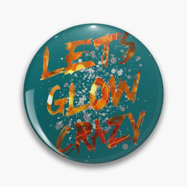 Item preview, let's glow crazy shirt designed and sold by hanlynstyle.