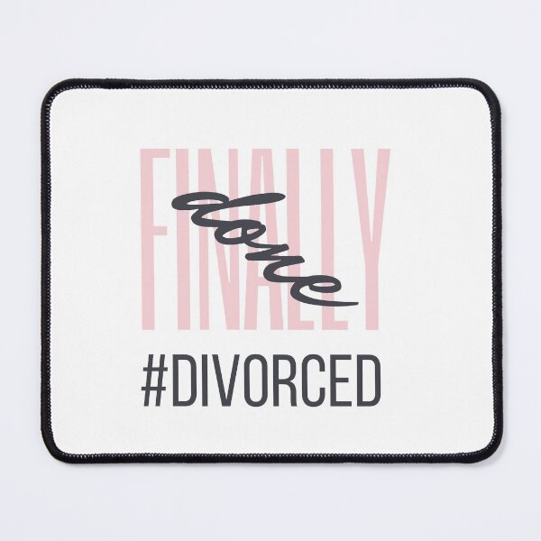 Item preview, Finally Done divorced designed and sold by dorento07.