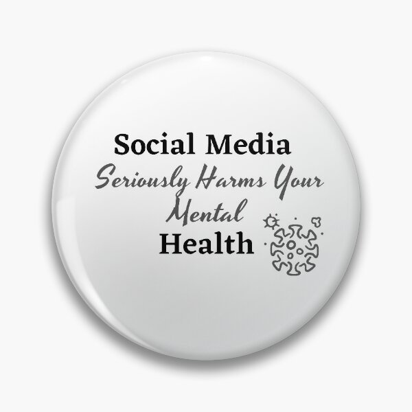 Item preview, Social Media Seriously Harms Your Mental Health designed and sold by MashionDesign.