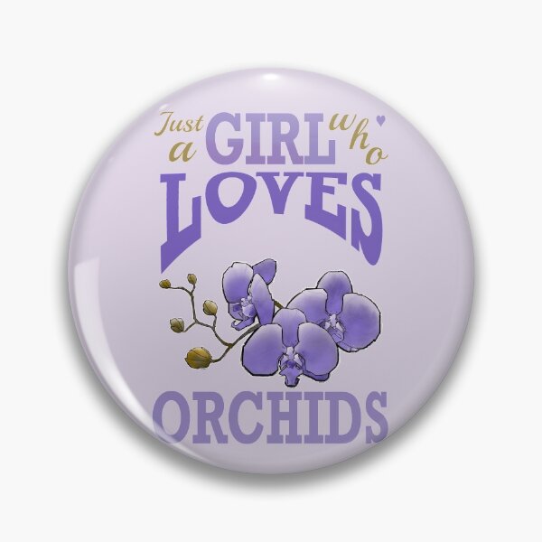Item preview, Just a girl who loves orchids designed and sold by weilertsen.