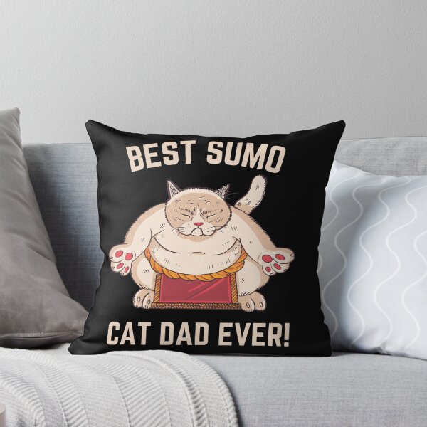 Item preview, Best Sumo Cat Dad Ever designed and sold by Windmill Wildflowers.
