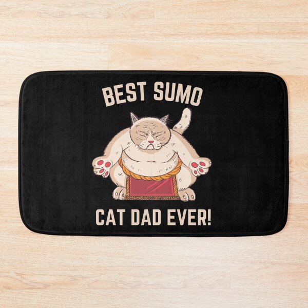 Item preview, Best Sumo Cat Dad Ever designed and sold by Windmill Wildflowers.