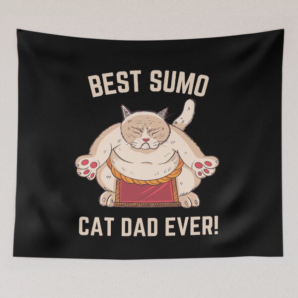 Item preview, Best Sumo Cat Dad Ever designed and sold by Windmill Wildflowers.