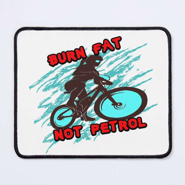 Item preview, Cool mountain bike motif Burn Fat not Petrol designed and sold by Merchandiser099.