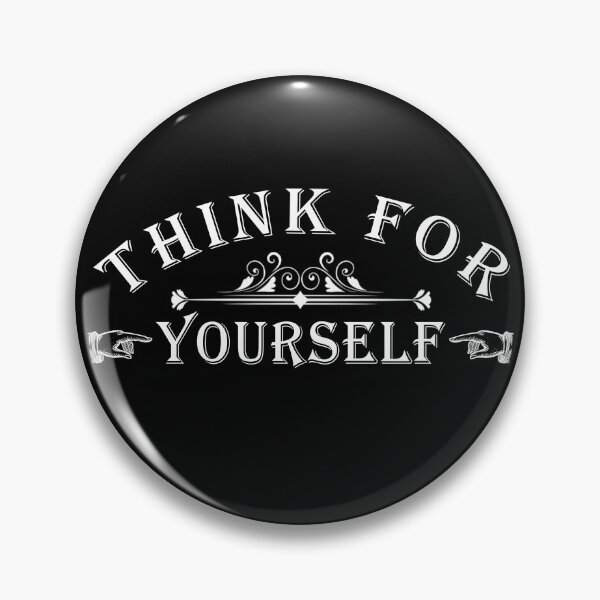 Item preview, Think For Yourself, Question Everything designed and sold by ArtOfRebellion.