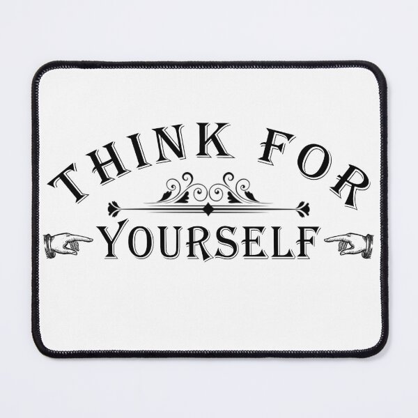 Item preview,  Think For Yourself, Question the narrative designed and sold by ArtOfRebellion.
