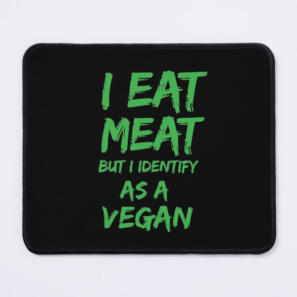Item preview, i eat meat but i identify as a vegan, vegan protein powder, vegan snacks, vegan food, vegan gifts designed and sold by adjamine.