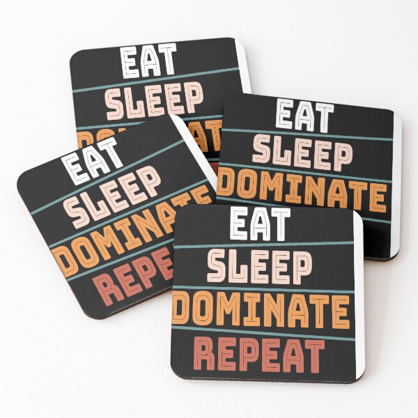 Item preview, Eat sleep dominate repeat designed and sold by Marouane TM.