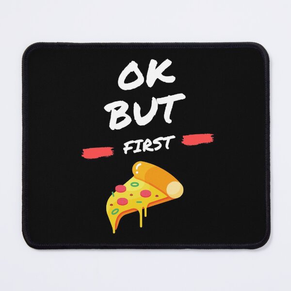 Item preview, Ok But First Pizza designed and sold by isurudinushaper.