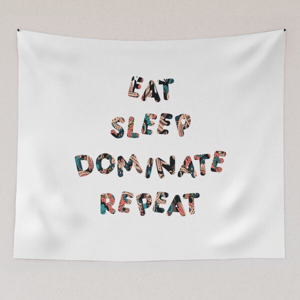 Item preview, Eat sleep dominate repeat designed and sold by Marouane TM.