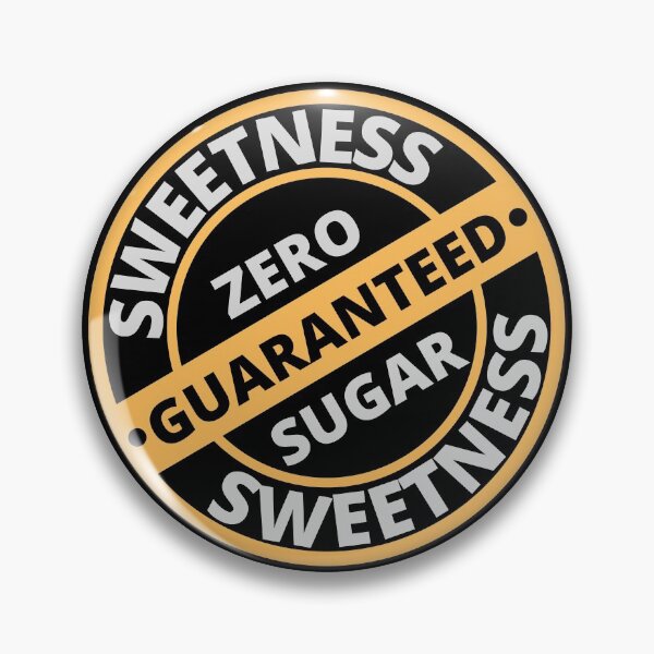 Item preview, Sweetness Guaranteed. Zero Sugar. designed and sold by JockArts.