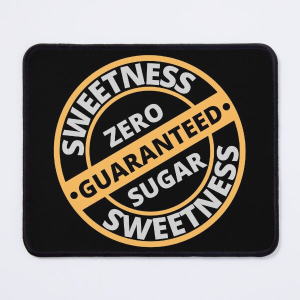 Item preview, Sweetness Guaranteed. Zero Sugar. designed and sold by JockArts.