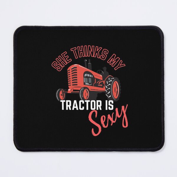 Item preview, She thinks my tractor is sexy! designed and sold by HROC.