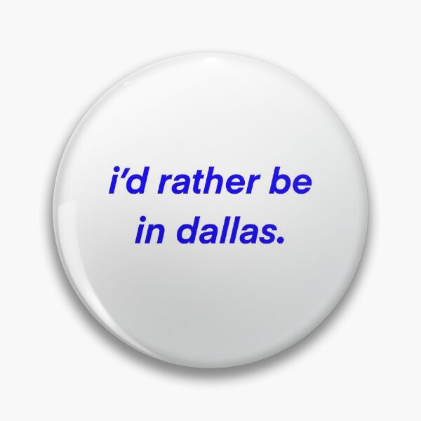 Item preview, rather be in dallas  designed and sold by mtayzart.