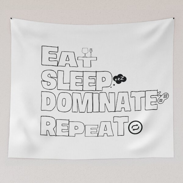 Item preview, Eat sleep dominate repeat designed and sold by Marouane TM.