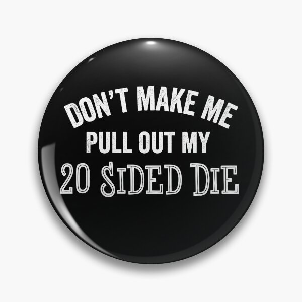 Item preview, Funny 20 Sided Die Role Playing Game Dice Sarcastic Gamer Gift designed and sold by carlhunt99.
