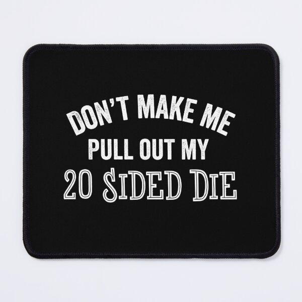 Item preview, Funny 20 Sided Die Role Playing Game Dice Sarcastic Gamer Gift designed and sold by carlhunt99.