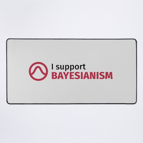 Item preview, I support Bayesianism designed and sold by HoomannLabs.