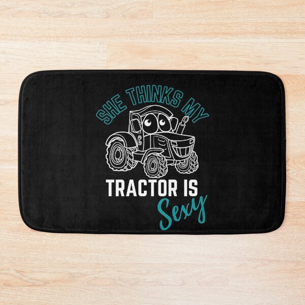 Item preview, She thinks my tractor is sexy! designed and sold by HROC.