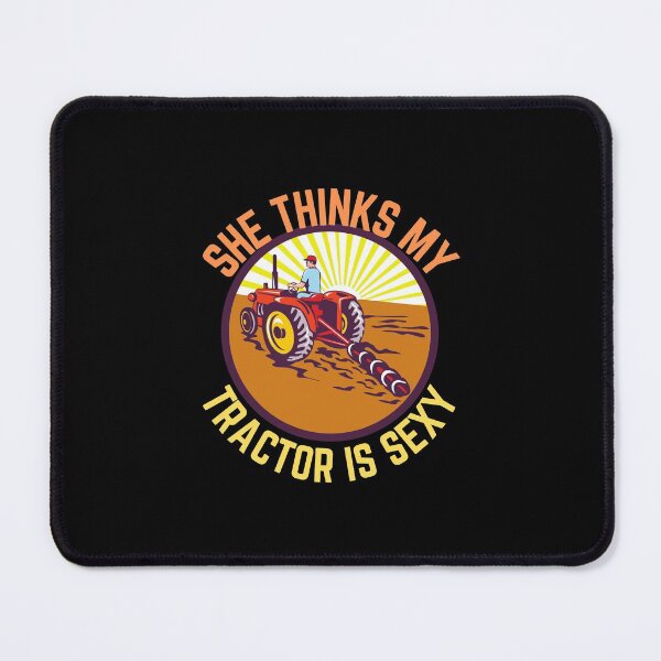 Item preview, She thinks my tractor is sexy! designed and sold by HROC.