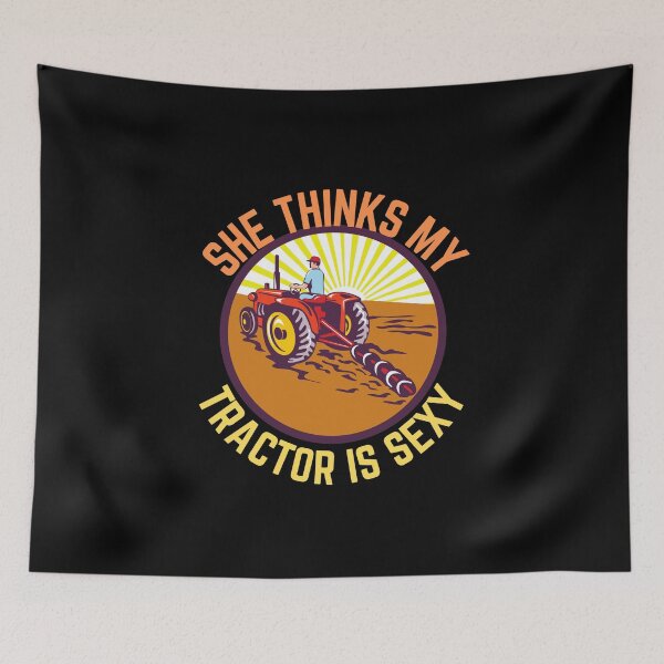 Item preview, She thinks my tractor is sexy! designed and sold by HROC.