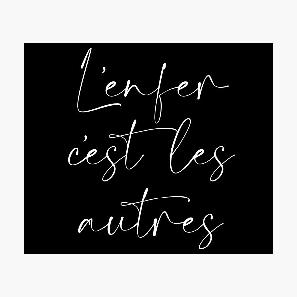 Item preview, hell is other people / l'enfer, c'est les autres designed and sold by ShuckedLondon.