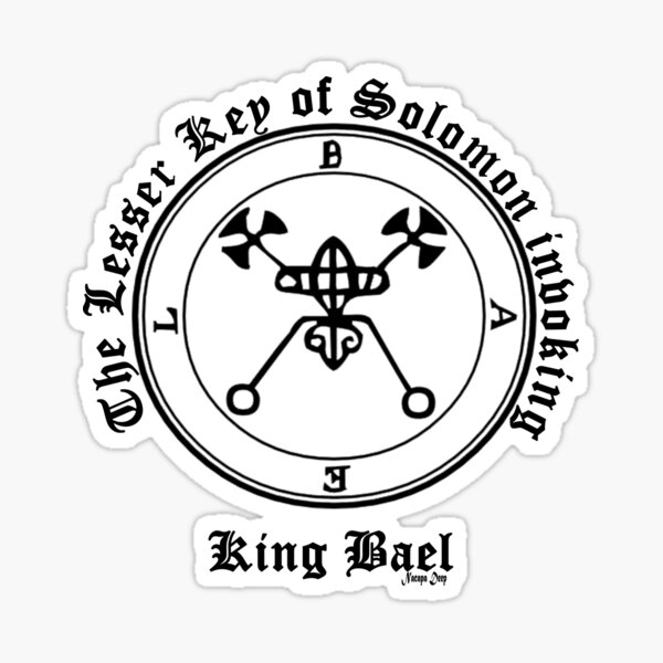 1 - The Lesser Key of Solomon invoking - King Bael Sticker