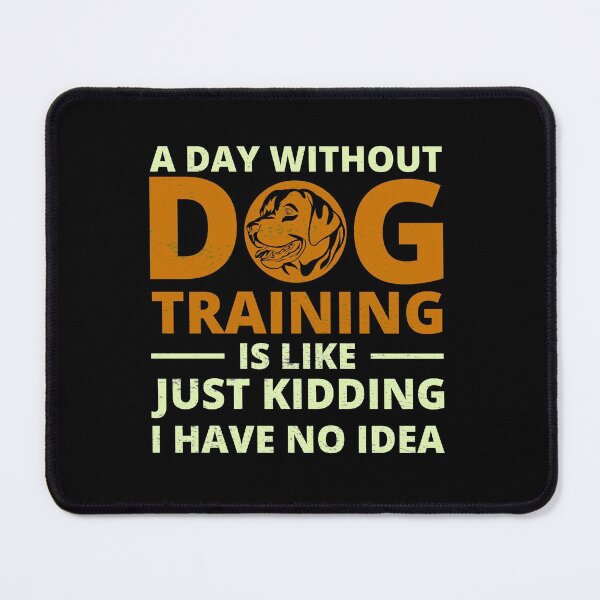 Item preview, Dog Trainer Owner Training Coach Funny Saying designed and sold by CuteDesigns1.