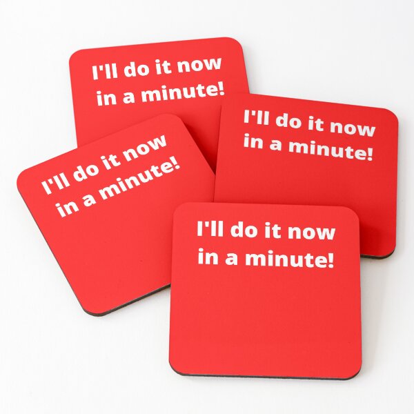 Item preview, I'll do it now in a minute (white) designed and sold by WelshStuff.